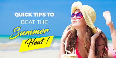 Quick-tips-to-beat-the-Summer-Heat